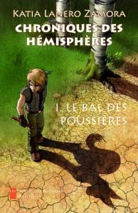 Chroniques des Hémisphères 1 : Le Bal des Poussières