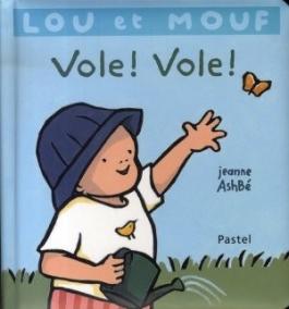 Lou et Mouf : Vole ! Vole !