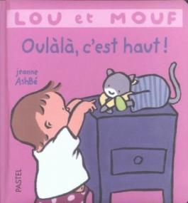 Lou et Mouf : Oulàlà, c’est haut!