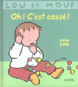 Lou et Mouf : Oh ! C’est cassé !