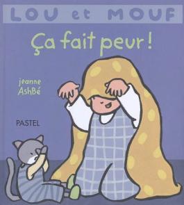Lou et Mouf : Ça fait peur !