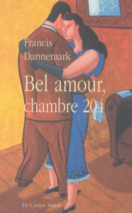 Bel amour, chambre 204 ou L’autre moitié : une romance