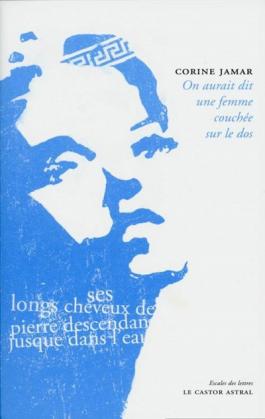 On aurait dit une femme couchée sur le dos : ses longs cheveux de pierre descendant jusque dans l'eau