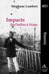 Impacts des balles à blanc