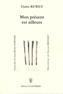 Mon présent est ailleurs