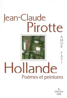 Hollande : poèmes et peintures