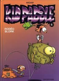Kid Paddle 6. Rodéo Blork