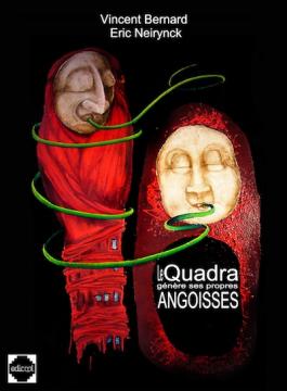 Le Quadra génère ses propres angoisses