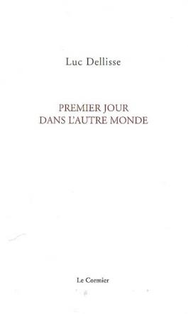 Premier jour dans l'autre monde