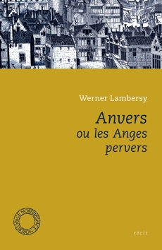 Anvers ou les Anges pervers