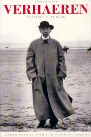 Verhaeren, biographie d'une œuvre