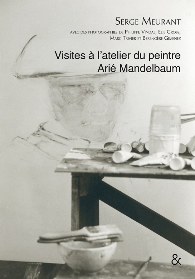Visites à l’atelier du peintre Arié Mandelbaum