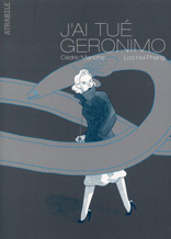 J’ai tué Geronimo