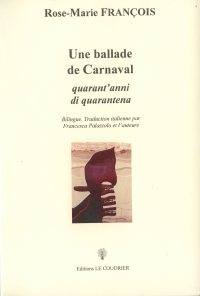 Une ballade de Carnaval. Quarant’anni di quarantena