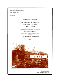 Les Kauffmann : Une dynastie de meuniers au pays de Villance (1787-1875) - (T. 1 + T. 2)