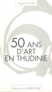 50 ans d'art en Thudinie