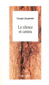 Le silence et caetera