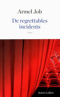 De regrettables incidents