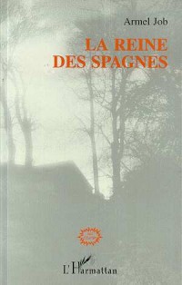 La Reine des Spagnes