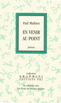 En venir au point
