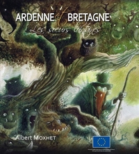 Ardenne et Bretagne. Les soeurs lointaines