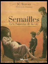 Semailles - Les Saisons de la vie