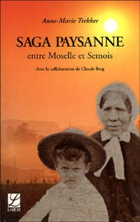 Saga paysanne entre Moselle et Semois