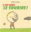 Il faut garder le sourire