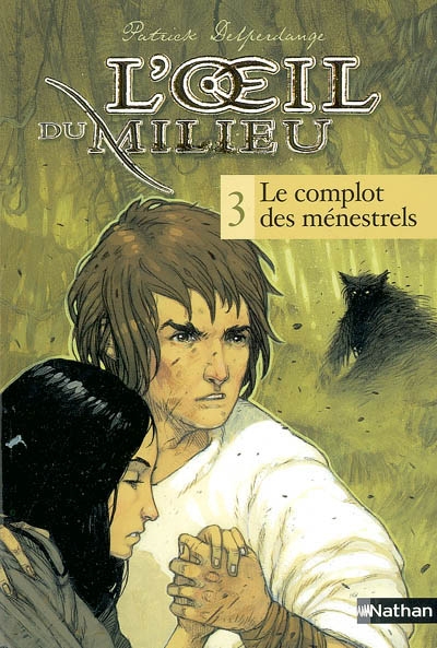 L’œil du milieu : Le Complot des ménestrels (tome 3)