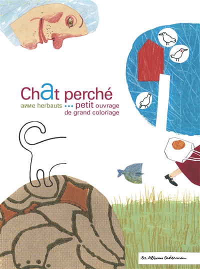 Chat perché : Petit ouvrage de grand coloriage