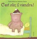 C'est sûr il viendra
