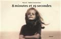 8 minutes et 19 secondes