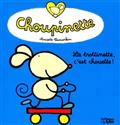 Choupinette, Vol 1. La trotinette, c'est chouette