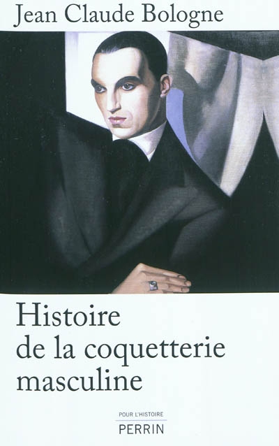 Histoire de la coquetterie masculine