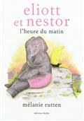Eliott et Nestor,  l'heure du matin