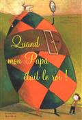 Quand mon papa était le roi