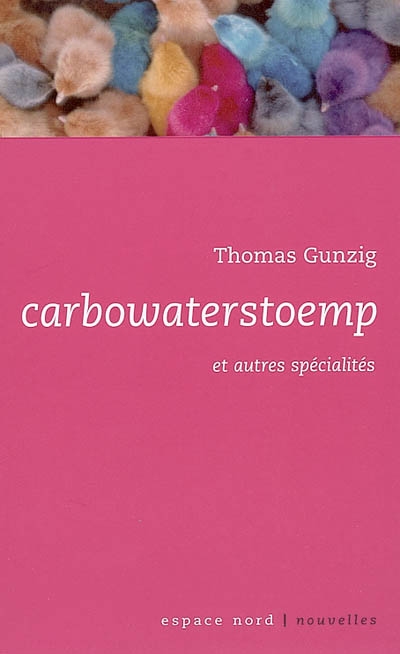 Carbowaterstoemp : et autres spécialités