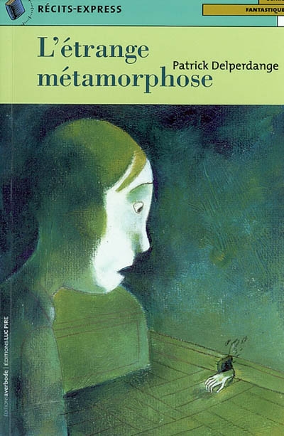 L’étrange métamorphose