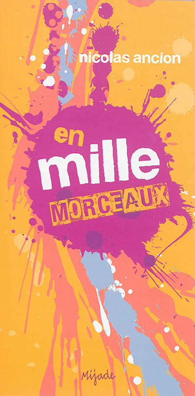 En mille morceaux