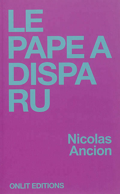 Le Pape a disparu