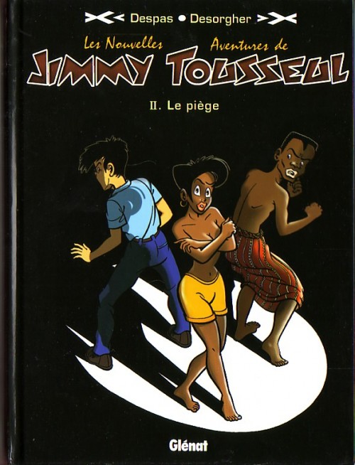 Jimmy Tousseul. II. Le piège.