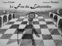 Le fou du labyrinthe