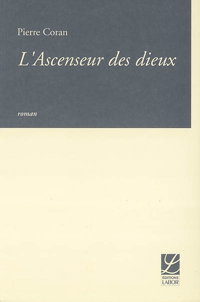 L’ascenseur des dieux
