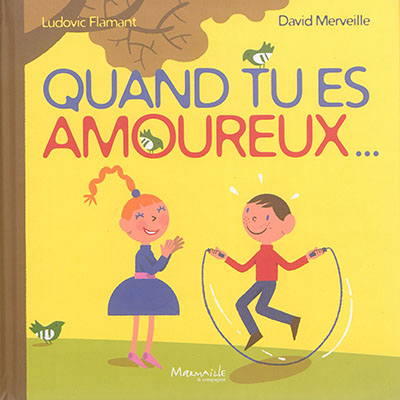 Quand tu es amoureux