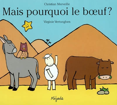 Mais pourquoi le boeuf ?