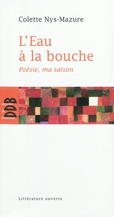 L'eau à la bouche  : poésie, ma saison