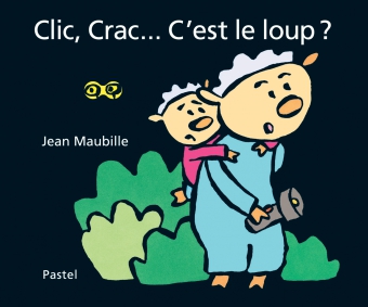 Clic, Crac ... C'est le loup ?
