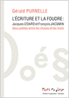L’écriture et la foudre. Jacques Izoard et François Jacqmin. Deux poètes entre les choses et les mots