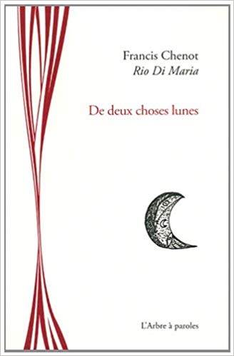 De deux choses lunes