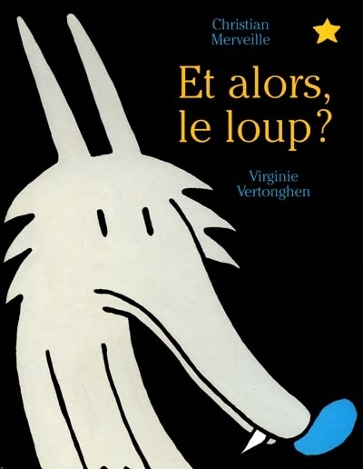 Et alors le loup ?